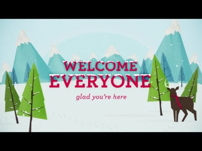 Winter Wonderland Welcome Everyone