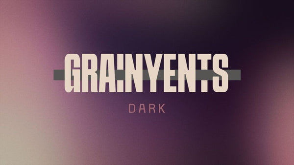 Grainyents: Dark