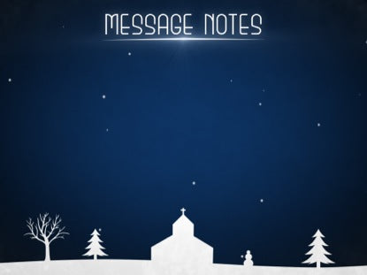 Winter Snow Message Notes