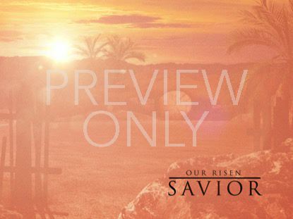 Our Risen Savior Sermon