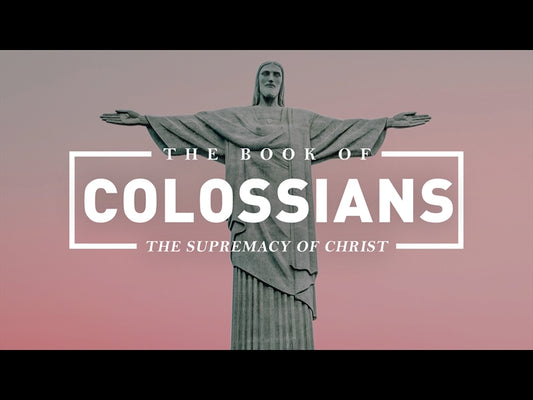 Colossians: The Supremacy Of Christ Mini-movie