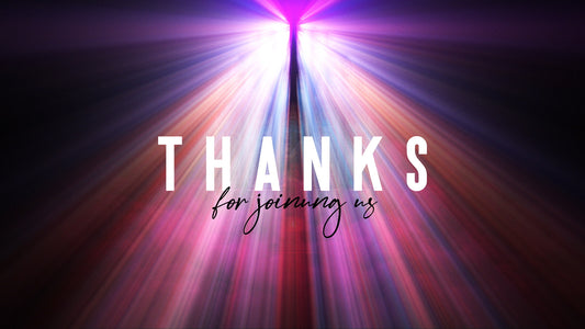 Illuminate Thanks Still