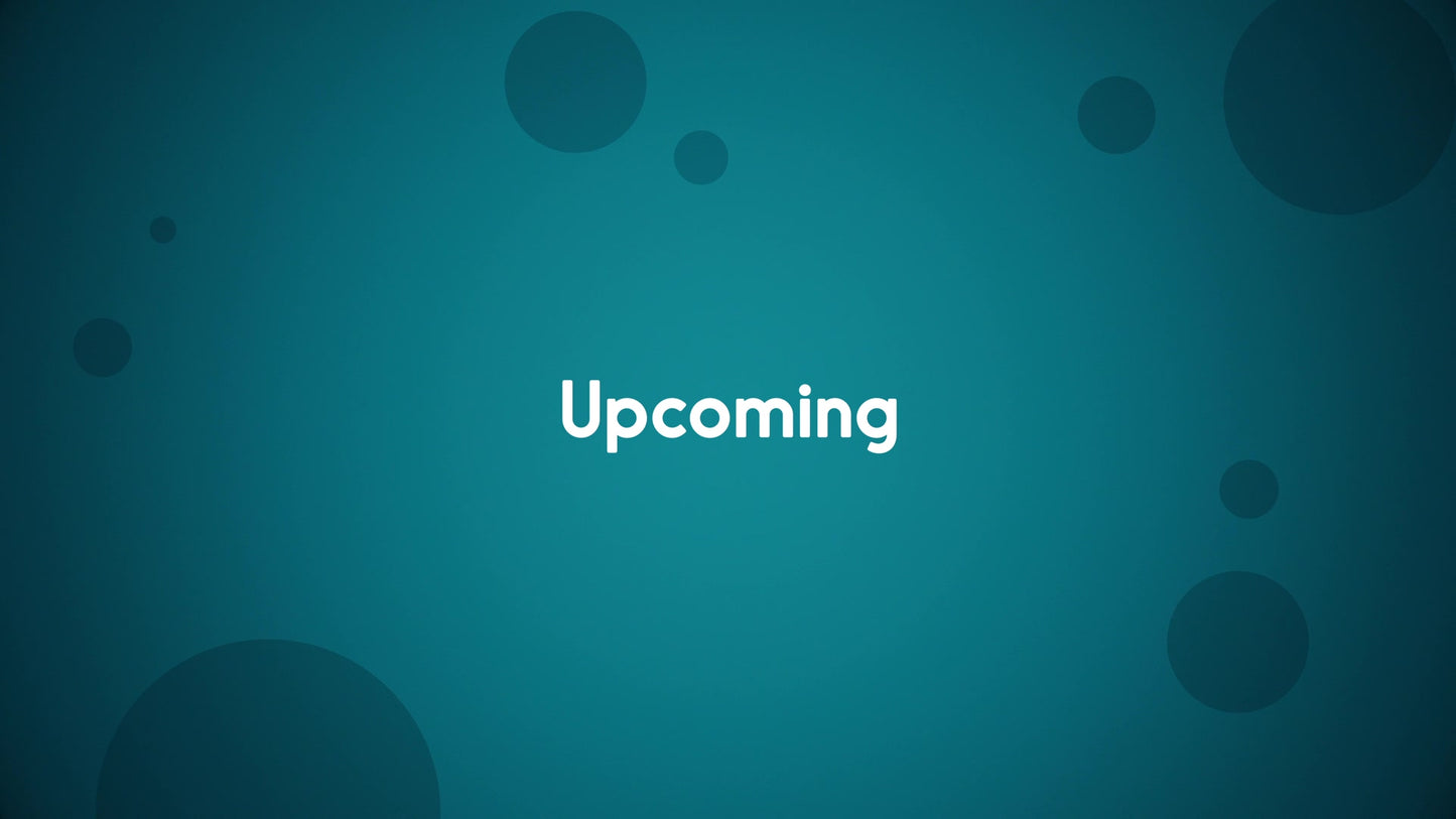 Floating Circles Upcoming