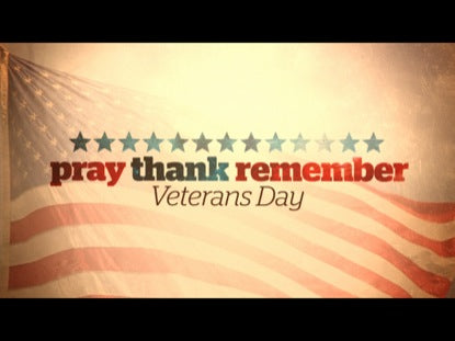 Pray Thank Remember (Veterans Day)