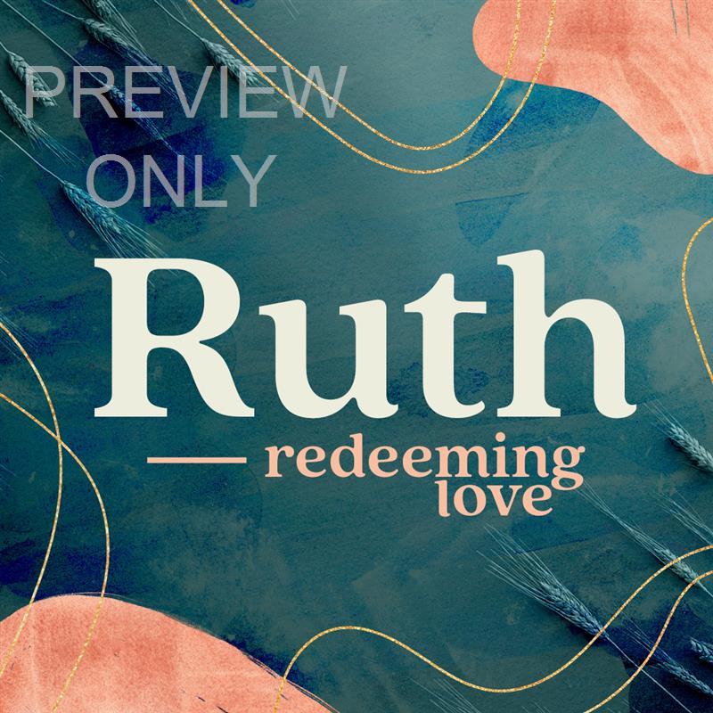Ruth - Redeeming Love: Social Graphic