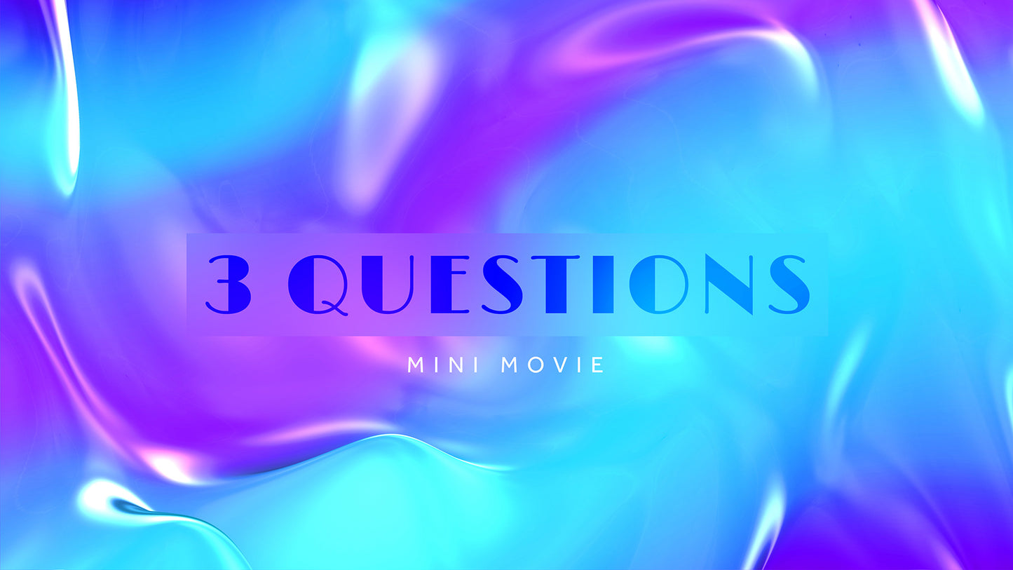 3 Questions