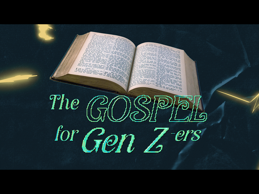 Youth Event Intro: The Gospel For Gen Z-ers