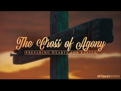 Preparing Hearts For Easter: The Cross Of Agony (Good Friday)