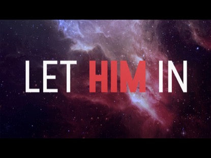 Let Him In