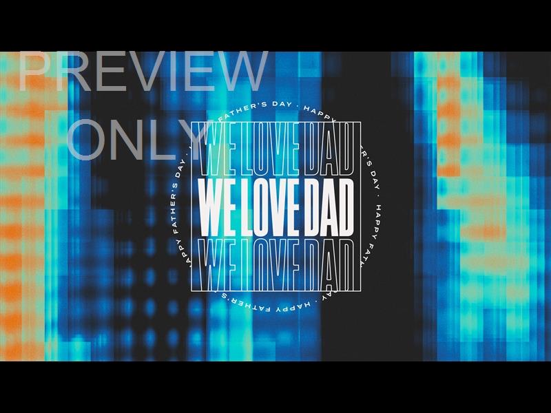 Light Echo We Love Dad Still