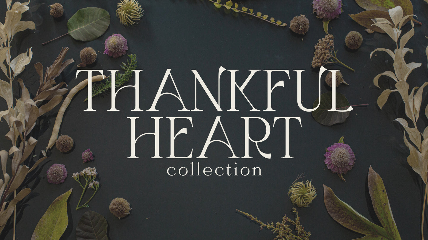 Thankful Heart Collection
