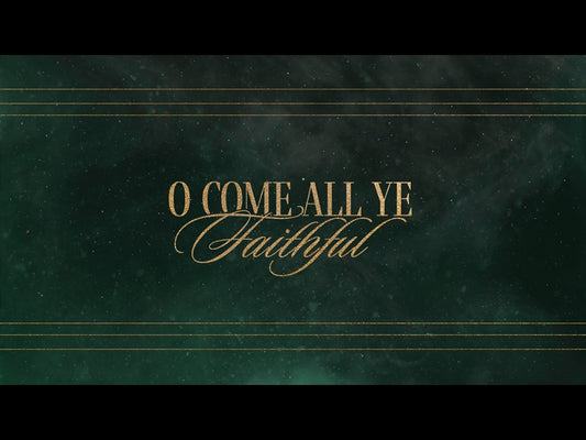 O Come All Ye Faithful