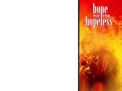 For The Hopeless