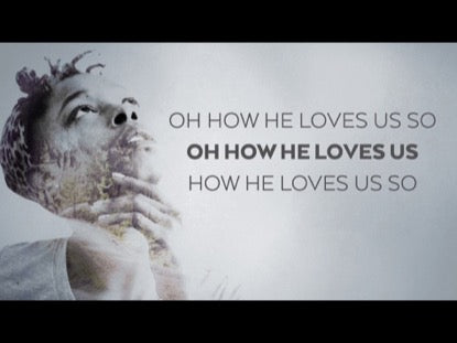 How He Loves