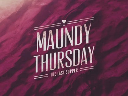 Macro Maundy Thursday