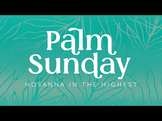 Easter Rise Palm Sunday