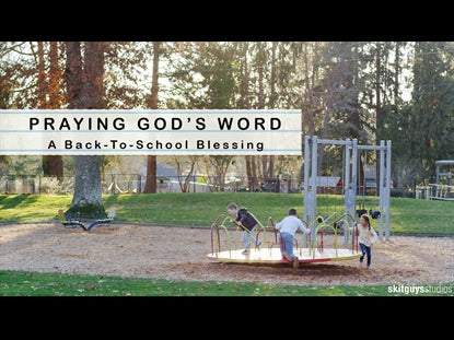 Praying God's Word: A Back To School Blessing