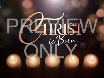 Advent Glow Christ Is Born Still