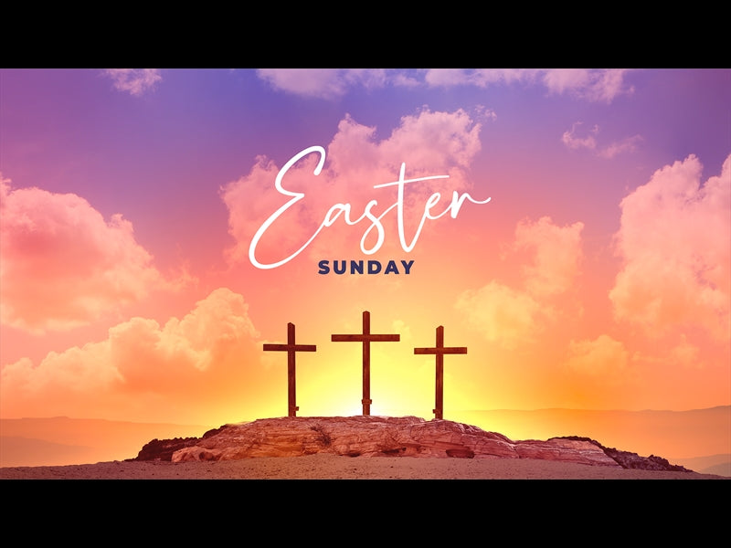 Easter Sunday: Easter Sunday