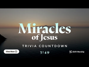 Miracles Of Jesus Trivia Countdown