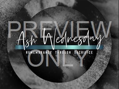 Lent Volume 3 Ash Wednesday Still