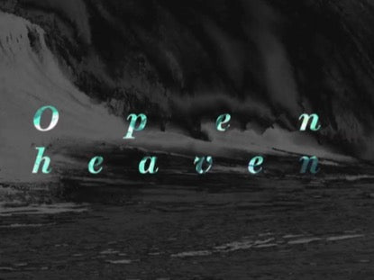 Open Heaven (River Wild)