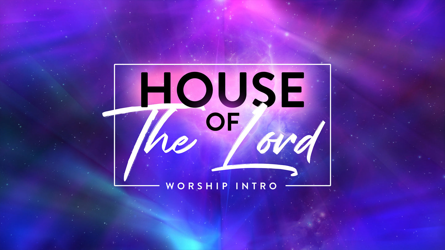House Of The Lord (Worship Intro)