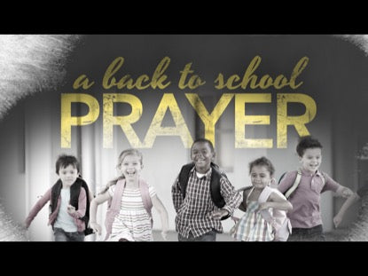 A Back To School Prayer