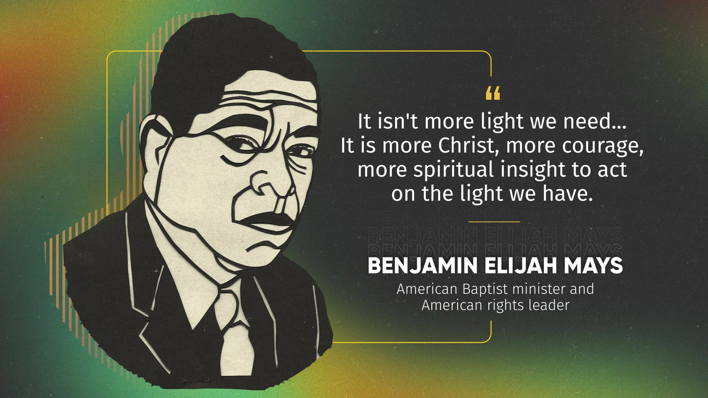 Black History Month Inspiration Benjamin Elijah Mays Still