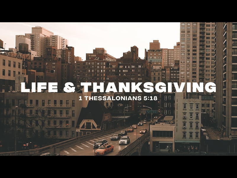Life And Thanksgiving