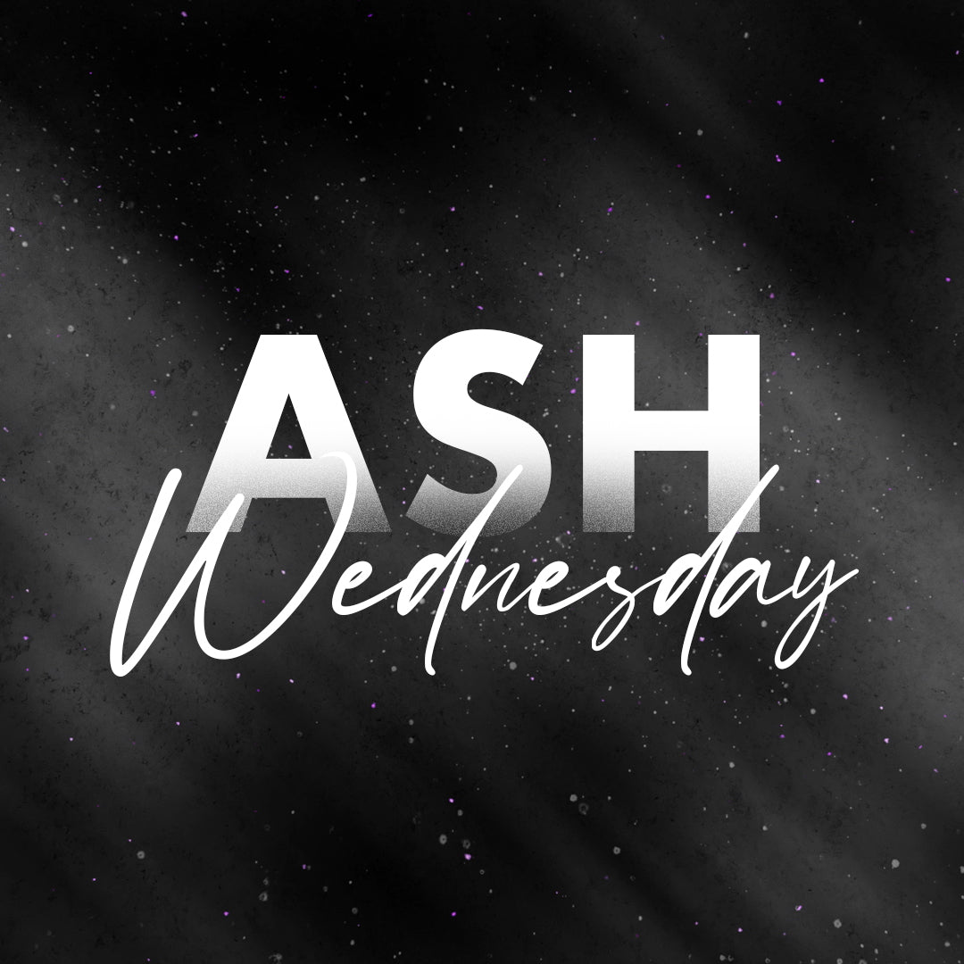Beautiful Dust Ash Wednesday