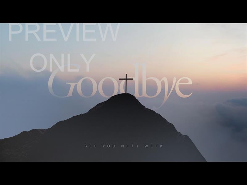 For God So Loved Goodbye Still