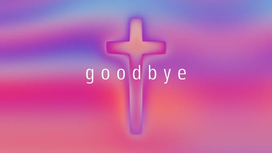 At The Cross Goodbye