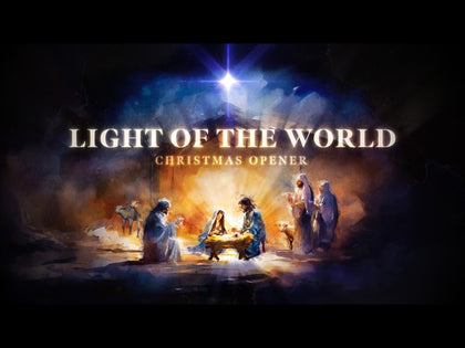 Light Of The World Christmas Opener