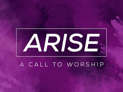 Arise