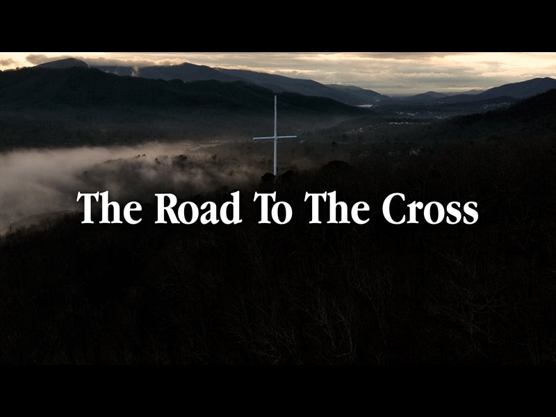 The Road To The Cross (Holy Week)
