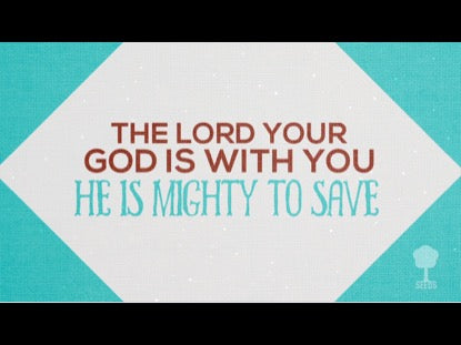 Mighty To Save (Zephaniah 3:17)