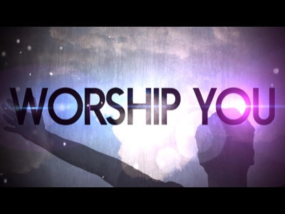 Worship You