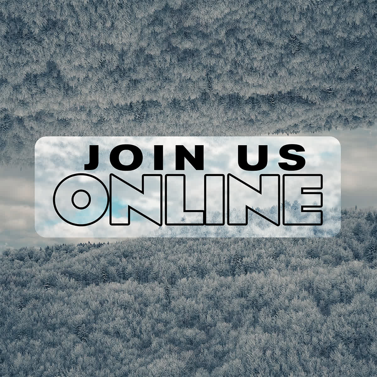 Glorious Winter Join Us Online