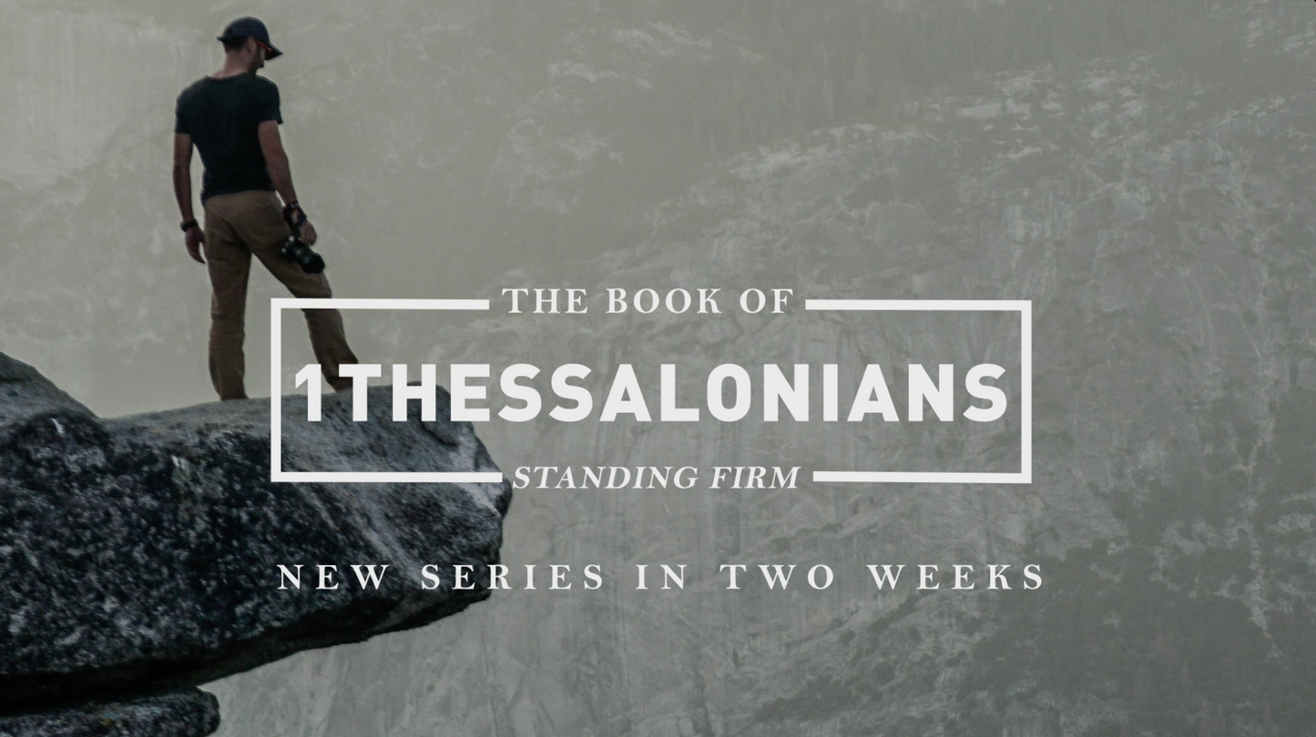 1 Thessalonians Series Trailer Two Weeks