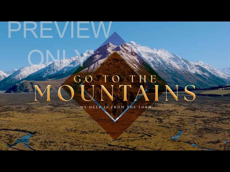Unending Vista Go To The Mountain Sermon Title 1