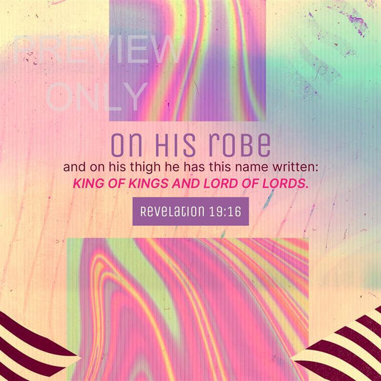Jesus Is King Revelation 19:16
