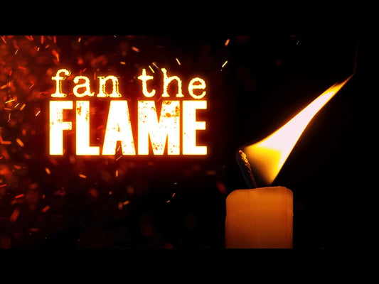 Fan The Flame
