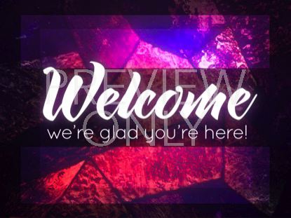 Stained Glass Welcome Still