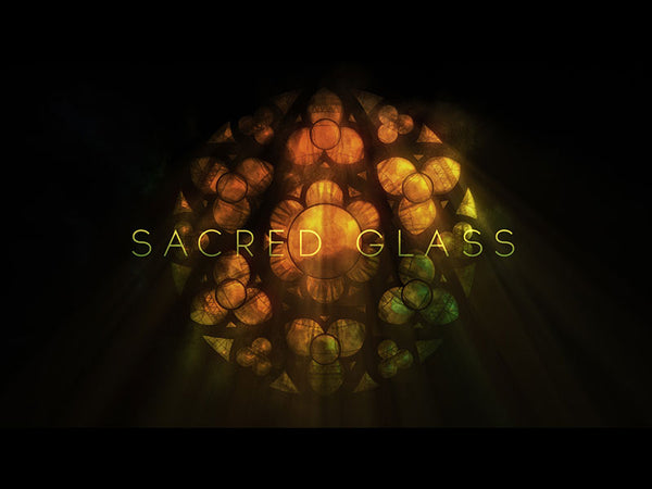 Sacred Glass