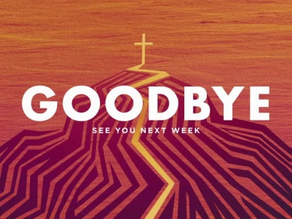 Paths Goodbye