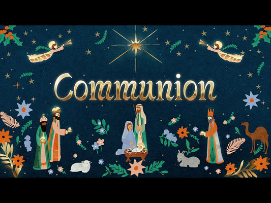 Heaven And Nature Sing Communion