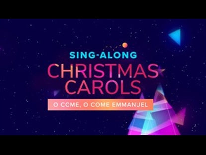 Sing Along Christmas Carols: O Come Emmanuel