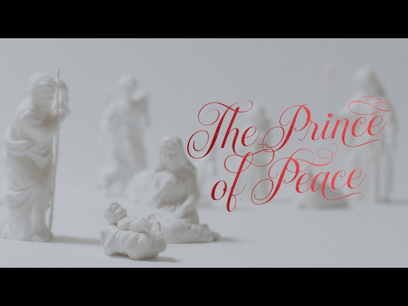 The Prince Of Peace Mini Movie