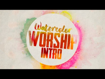 Watercolor Worship Intro